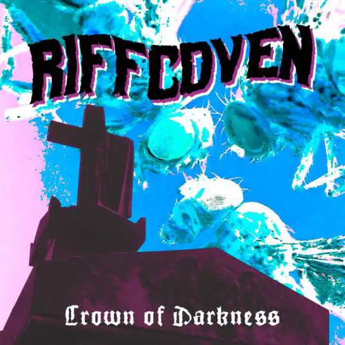 Riffcoven : Crown of Darkness Riffcoven : Crown of Darkness